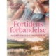 Northwood Manor 4: Fortidens forbandelse