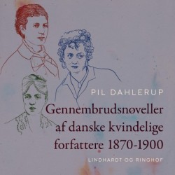 Gennembrudsnoveller af danske kvindelige forfattere 1870-1900