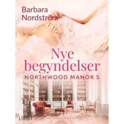 Northwood Manor 5: Nye begyndelser