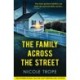 The Family Across the Street: A totally unputdownable psychological thriller with a shocking twist