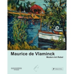 Maurice de Vlaminck: Modern Art Rebel