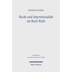 Recht und Intertextualitat im Buch Ruth: Subtile Diskussion um die Ehe mit einer Moabiterin