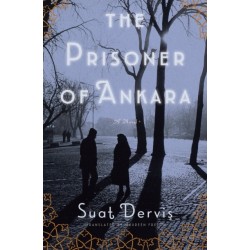 The Prisoner of Ankara: A Novel
