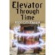 Elevator Through Time