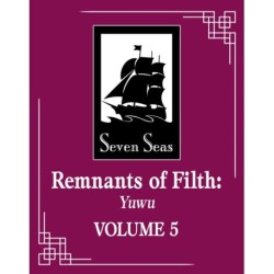 Remnants of Filth: Yuwu (Novel) Vol. 5