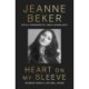 Heart on My Sleeve: Stories from a Life Well Worn