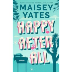 Happy After All: A Novel