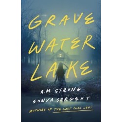 Gravewater Lake: A Thriller
