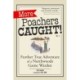 More Poachers Caught!: Further Adventures of a Northwoods Game Warden