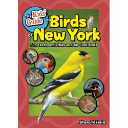 The Kids' Guide to Birds of New York: Fun Facts, Activities and 86 Cool Birds