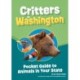 Critters of Washington: Pocket Guide to Animals in Your State