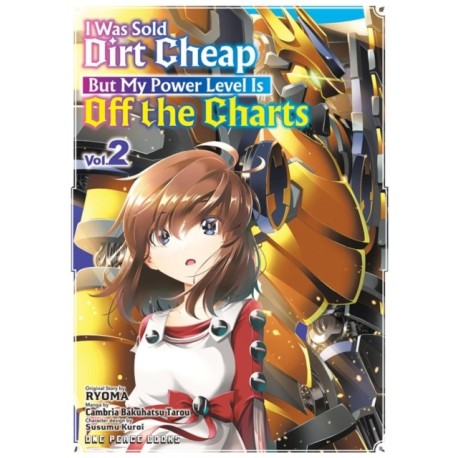 I Was Sold Dirt Cheap, But My Power Level Is Off the Charts Volume 2