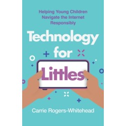 Technology for Littles: Helping Young Children Navigate the Internet Responsibly