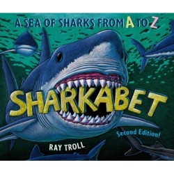 Sharkabet: A Sea of Sharks from A to Z