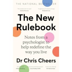 The New Rulebook: Notes from a psychologist to help redefine the way you live, for fans of Glennon Doyle, Brene Brown, Elizabeth Gilbert and Julie: Notes from a psychologist to help redefine the way you live, for fans of Glennon Doyle, Brene Brown, Elizab