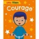 Little Steps: Courage