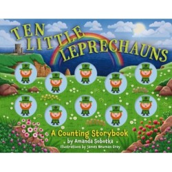 Ten Little Leprechauns: A Counting Storybook