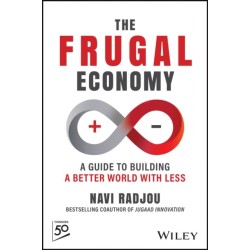 The Frugal Economy: A Guide to Building a Better World With Less