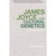 James Joyce and Cultural Genetics: The Joycean Genome