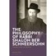 The Philosophy of Rabbi Shalom Ber Schneersohn: Language, Gender and Mysticism