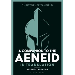 A Companion to the Aeneid in Translation: Volume 2: Books 1-6