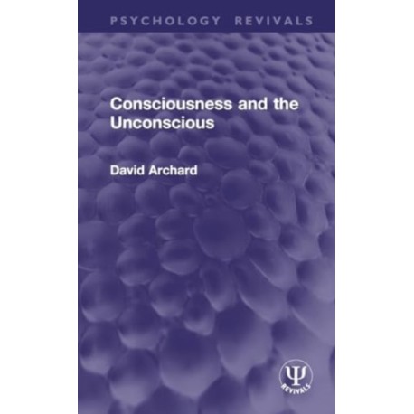 Consciousness and the Unconscious