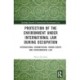 Protection of the Environment under International Law during Occupation: International Humanitarian, Human Rights and Environmental Law