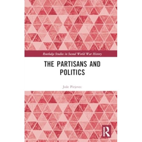 The Partisans and Politics