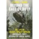 Beyond the Call of Duty: The Life of Colonel Robert Howard, America's Most Decorated Green Beret