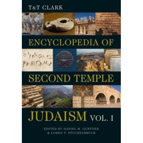 T&T Clark Encyclopedia of Second Temple Judaism Volume One
