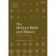 The Hebrew Bible and History: Critical Readings