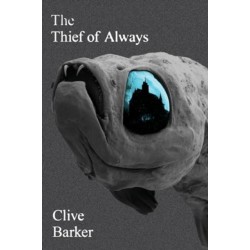 The Thief of Always: A Fable