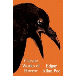 Classic Works of Horror: Poems Tales Criticism