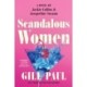 Scandalous Women: A Novel of Jackie Collins and Jacqueline Susann