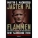 Jagten på Flammen: Den hemmelige historie om modstandsmanden Bent Faurschou Hviid