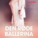Den røde ballerina - erotiske noveller