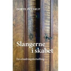 Slangerne i skabet: En erindringsfortælling