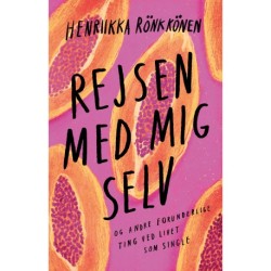 Rejsen med mig selv: og andre vidundere ved livet som single