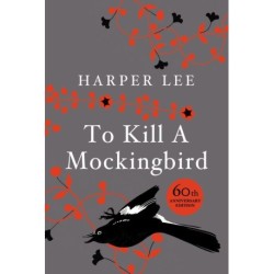 To Kill a Mockingbird - 60th Anniversary Edition