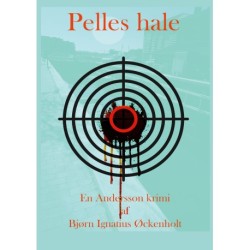 Pelles hale: En Andersson krimi