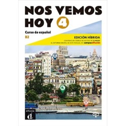 Nos vemos hoy 4 - Edicion hibrida para estudiantes + audio MP3. B2