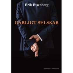 DÅRLIGT SELSKAB: Erhvervskrimi