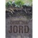 Dyrk din JORD
