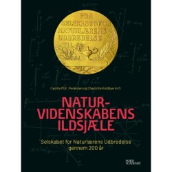Naturvidenskabens ildsjæle: Selskabet for Naturlærens Udbredelse gennem 200 år
