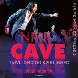 Nick Cave: Tvivl, død og kærlighed – Revideret udgave