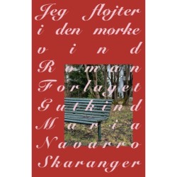 Jeg fløjter i den mørke vind