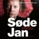 Søde Jan: En biografi om Jan Sonnergaard