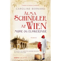 Alma Schindler af Wien - Muse og elskerinde