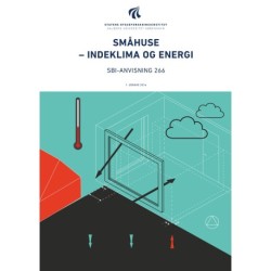 Anvisning 266: Småhuse: Indeklima og energi
