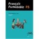 Français Formidable, -5, Guide pédagogique/Web
